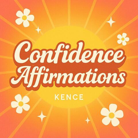 CONFIDENCE AFFIRMATIONS
