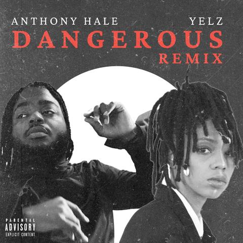 Dangerous Remix
