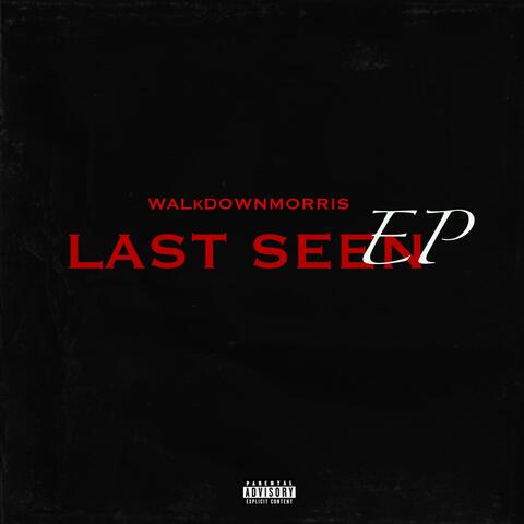LAST SEEN