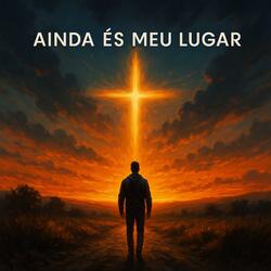 Ainda és meu lugar