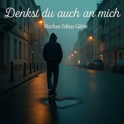 Denkst du auch an mich