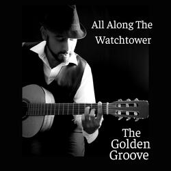 All Along The Watchtower (Acoustic)