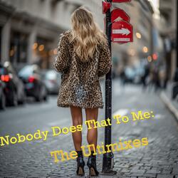 Nobody Does That To Me (Sing it Boy!) (Special Version)