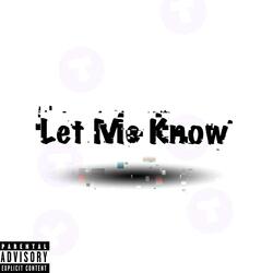 Let Me Know