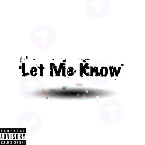 Let Me Know