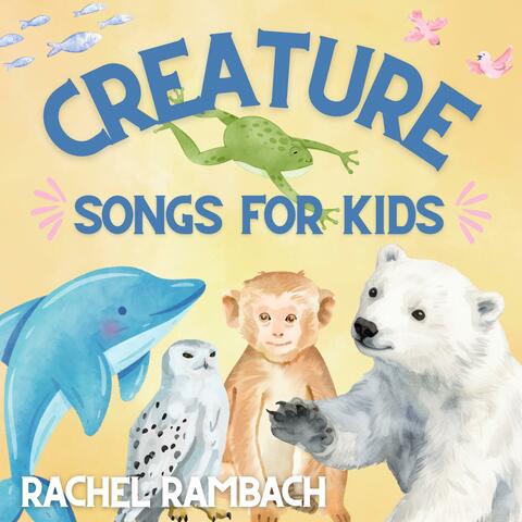 Creature Songs for Kids