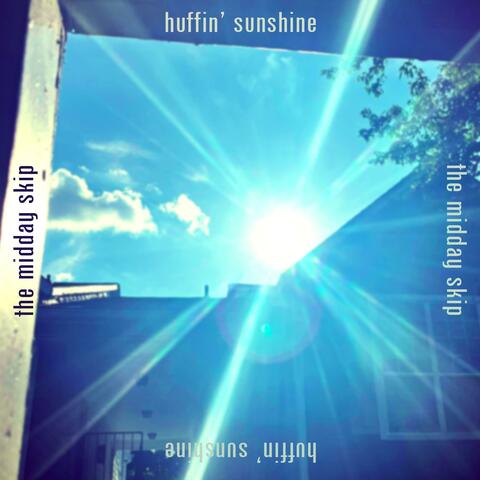 Huffin' Sunshine
