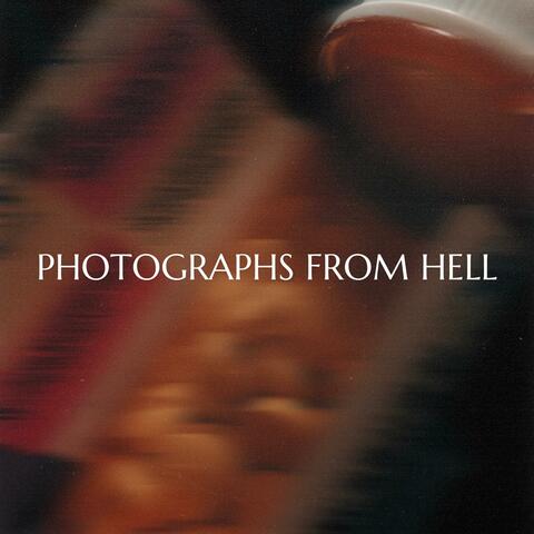 Photographs From Hell