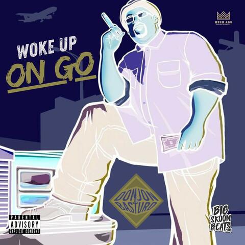 Woke Up On Go