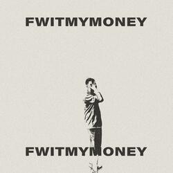 FWITMYMONEY