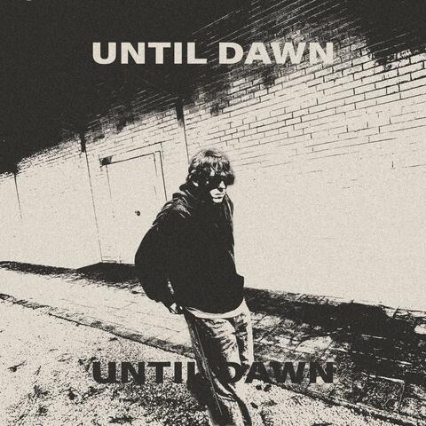 Until Dawn