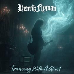 Dancing With A Ghost