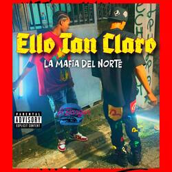 Ello Tan Claro (feat. Peluchito 42)