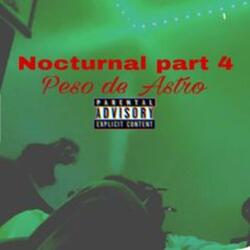 Nocturnal, Pt. 4