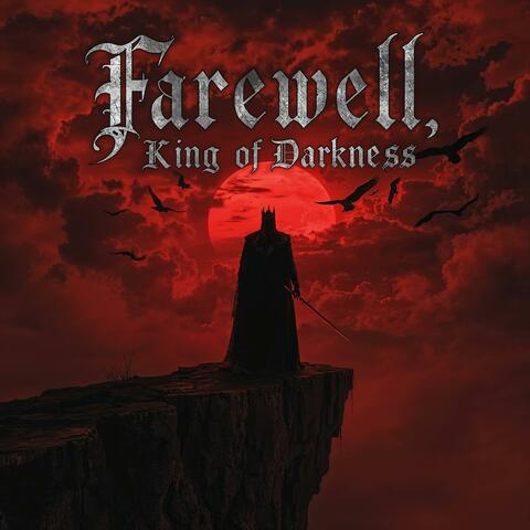 Farewell King Of Darkness