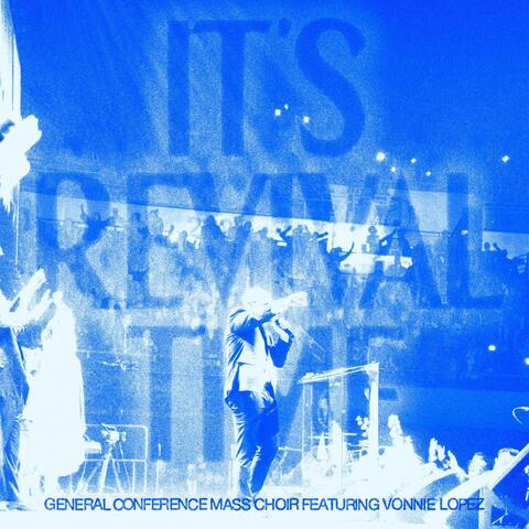 It's Revival Time (feat. Vonnie Lopez) [Live]