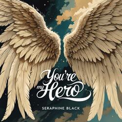 You're My Hero