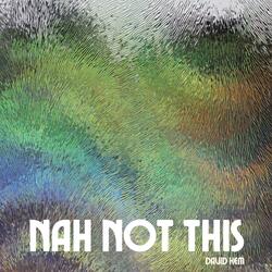 Nah Not This