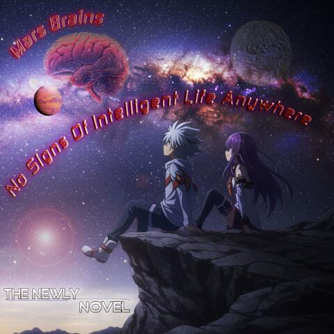 Mars Brains (No Signs Of Intelligent Life Anywhere)