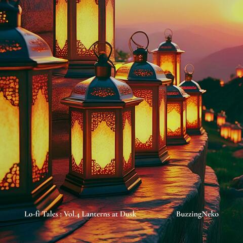 Lo-fi Tales : Vol.4 Lanterns at Dusk