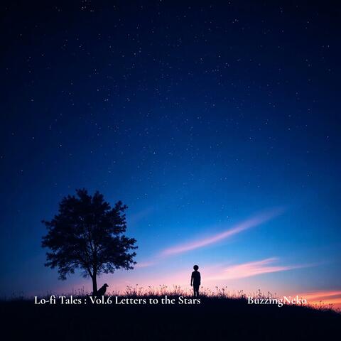 Lo-fi Tales : Vol.6 Letters to the Stars