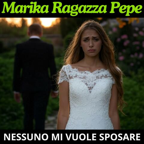Nessuno mi vuole sposare