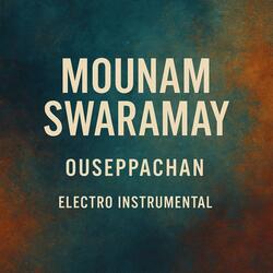 Mounam Swaramay (Electro Instrumental version)