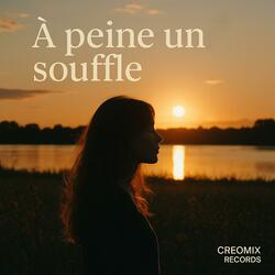 A peine un souffle