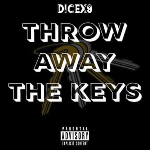 THROW AWAY THE KEYS