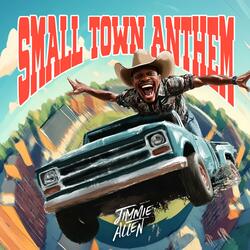 Small Town Anthem