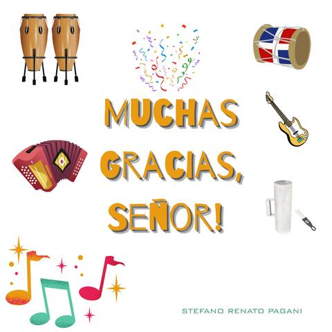 Muchas Gracias, Señor!