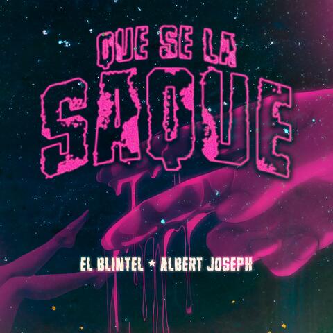 Que se la saque (feat. El Blintel & Albert joseph)
