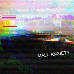 Mall Anxiety