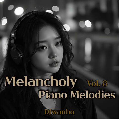 Melancholy Piano Melodies, Vol. 8