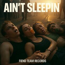 Ain't Sleepin