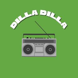 Dilla Dilla