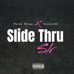 Slide Thru (feat. Stacks100)