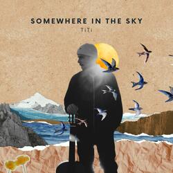 Somewhere in The Sky