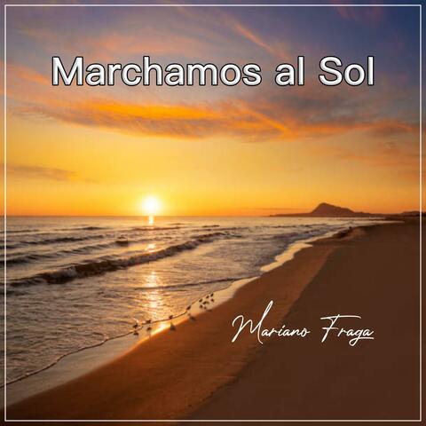 Marchamos al Sol