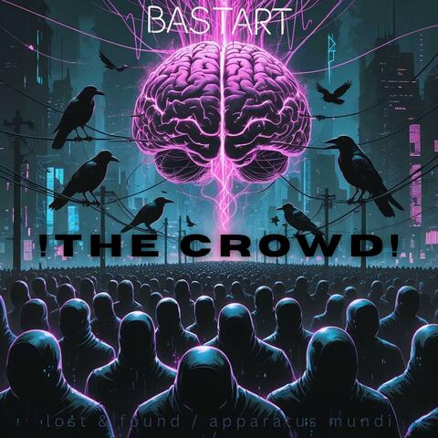 The Crowd! (feat. Circé)