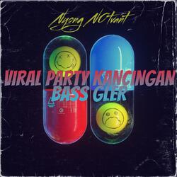 VIRAL PARTY KANCINGAN BASS GLER