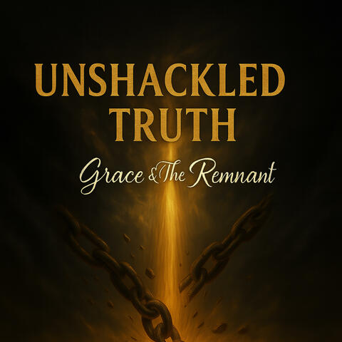 Unshackled Truth