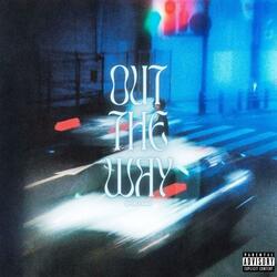 OUT THE WAY - Speed Up
