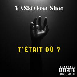 T'était où (feat. SIMO)