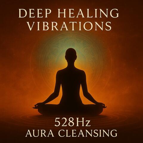 528Hz Aura Cleansing | Healing Music for Inner Peace & Energy Flow