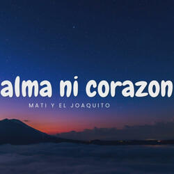 Sin alma ni Corazon (Video Official)