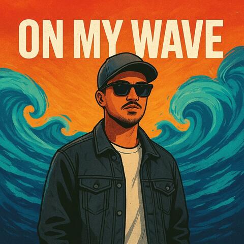On My Wave