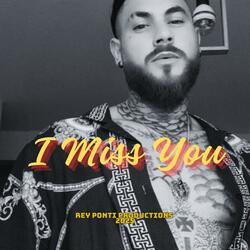 I Miss You