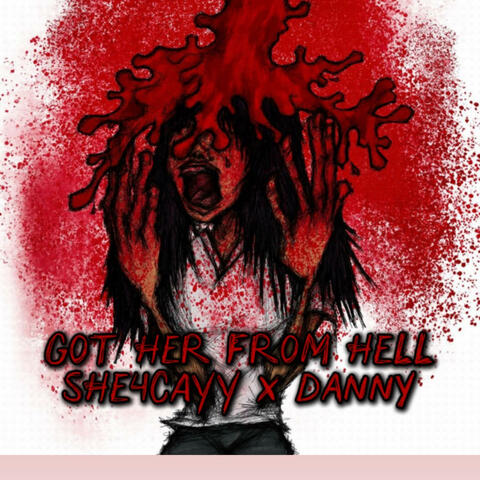 Got Her From Hell (feat. KickmanDanny)