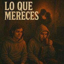 Lo Que Mereces (feat. Thomas Muraca)